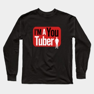 I'm a Youtuber for men Long Sleeve T-Shirt